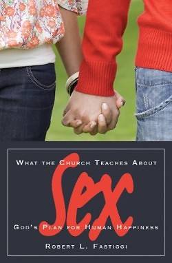 Picture of What the Church Teaches about Sex