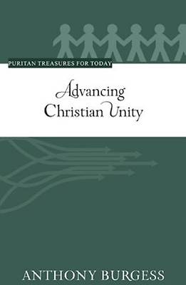Picture of Advancing Christian Unity (Puritan Treasures for Today)
