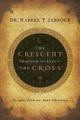Picture of The Crescent through the Eyes of the Cross - eBook [ePub]