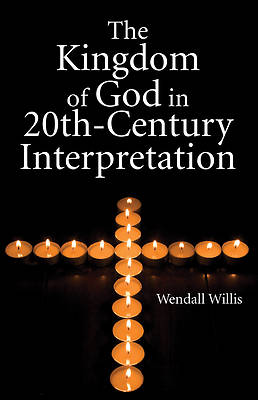 Picture of Kingdom of God in 20th-Century Interpretation