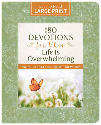 Picture of 180 Devotions for When Life Is Overwhelming Large Print
