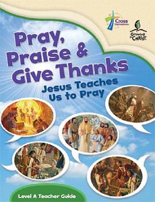 Picture of Pray, Praise and Give Thanks