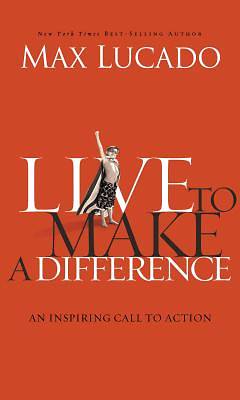 Picture of Live to Make a Difference