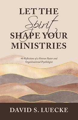 Picture of Let the Spirit Shape Your Ministries