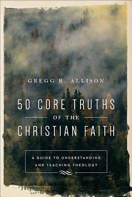 Picture of 50 Core Truths of the Christian Faith
