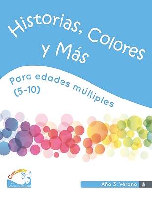 Crecemos en Gracia y Gratitud Edades múltiples (Edades 5-10) Historias, Colores y Más, Año 3