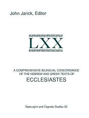 Picture of A Comprehensive Bilingual Concordance of the Hebrew and Greek Texts of Ecclesiastes