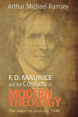 Picture of F. D. Maurice and the Conflicts of Modern Theology