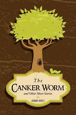 Picture of The Canker Worm and Other Short Stories