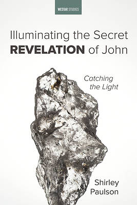 Picture of Illuminating the Secret Revelation of John
