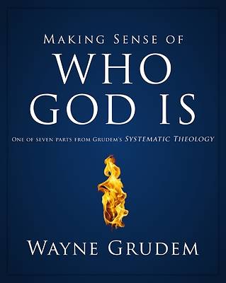 Picture of Making Sense of Who God Is