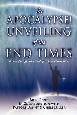 Picture of The Apocalypse! Unveiling of the End Times