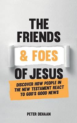 Picture of The Friends and Foes of Jesus