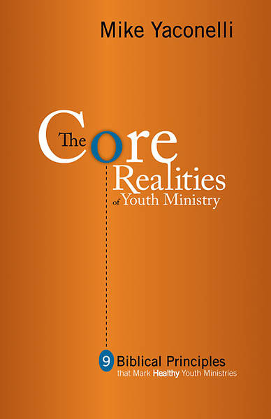 Picture of The Core Realities of Youth Ministry