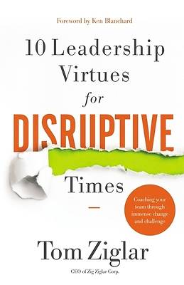 Picture of 10 Leadership Virtues for Disruptive Times