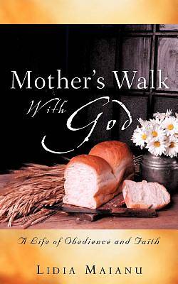 Picture of Mother's Walk with God