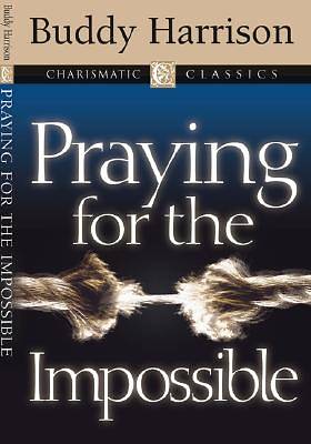 Picture of Praying for the Impossible