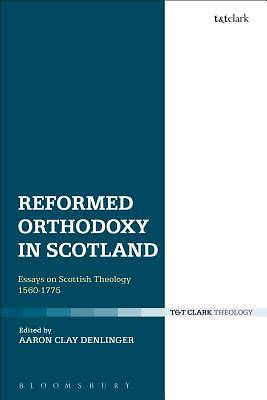 Picture of Reformed Orthodoxy in Scotland