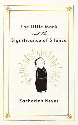 Picture of Little Monk and the Significance of Silence