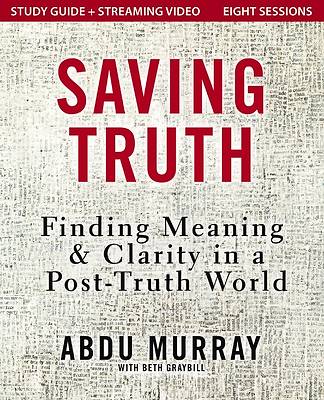 Picture of Saving Truth Study Guide plus Streaming Video Softcover
