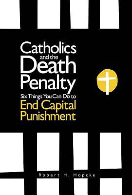 Picture of Catholics and the Death Penalty
