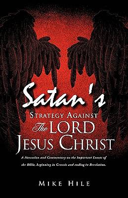 Picture of Satan's Strategy Against the Lord Jesus Christ