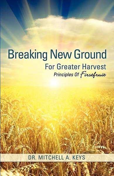 Picture of Breaking New Ground for Greater Harvest