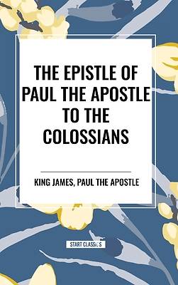 Picture of The Epistle of Paul the Apostle to the COLOSSIANS