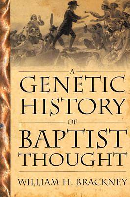 Picture of A Genetic History of Baptist Thought