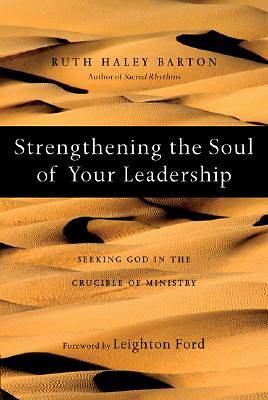 Picture of Strengthening the Soul of Your Leadership