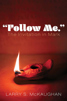 Picture of "Follow Me." The Invitation in Mark