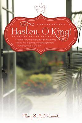 Picture of Hasten, O King!