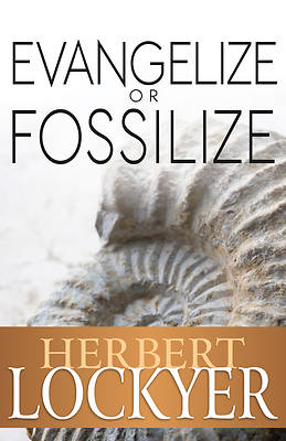 Picture of Evangelize or Fosselize
