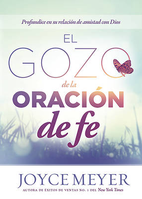 Picture of El Gozo de La Oracion de Fe