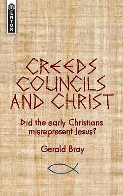 Picture of Creeds, Councils and Christ