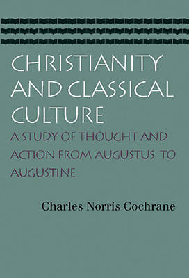 Picture of Christianity and Classical Culture