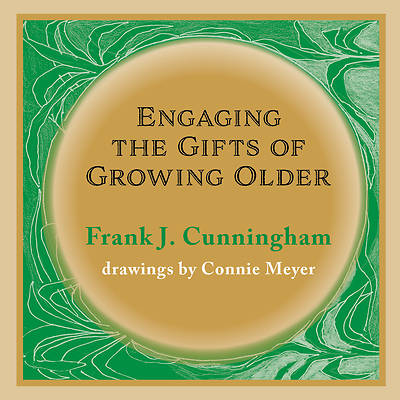 Picture of Engaging the Gifts of Growing Older