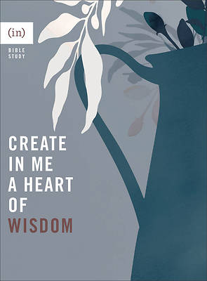 Picture of Create in Me a Heart of Wisdom