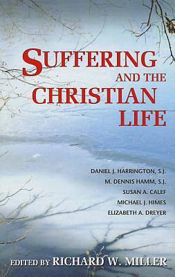 Picture of Suffering and the Christian Life