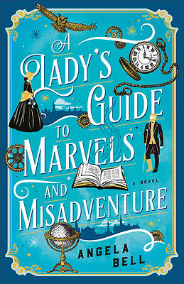 Picture of A Lady's Guide to Marvels and Misadventure