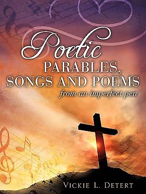 Picture of Poetic Parables, Songs and Poems