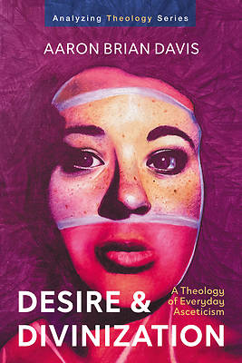 Picture of Desire and Divinization