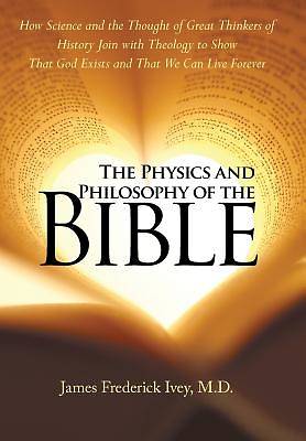 Picture of The Physics and Philosophy of the Bible