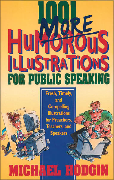 Picture of 1001 More Humorous Illustrations for Public Speaking