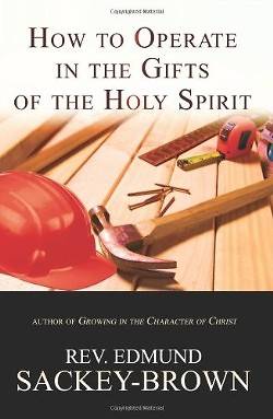 Picture of How to Operate in the Gifts of the Holy Spirit