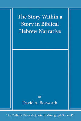Picture of The Story Within a Story in Biblical Hebrew Narrative