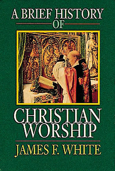 Picture of A Brief History of Christian Worship - eBook [ePub]