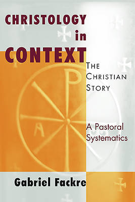 Picture of Christology in Context The Christian Story