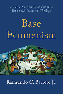 Picture of Base Ecumenism