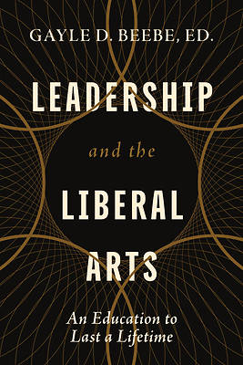Leadership and the Liberal Arts